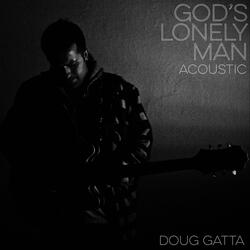 God's Lonely Man (Acoustic)
