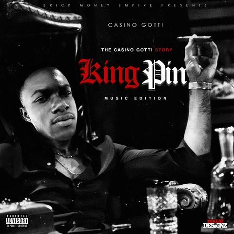 The Casino Gotti Story: Kingpin Music Edition