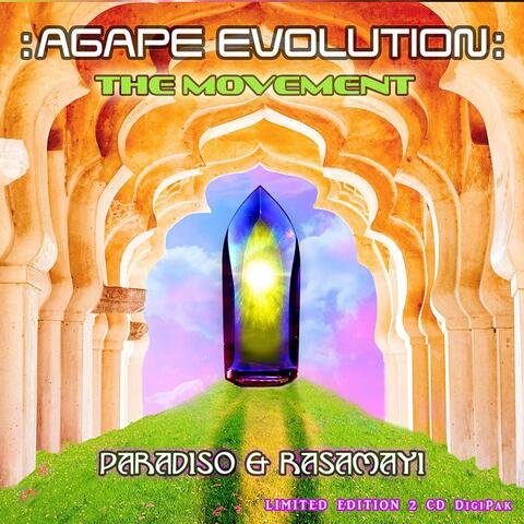 Agape Evolution: The Movement