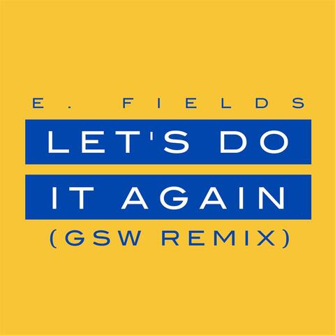 Let's Do It Again (GSW Remix)