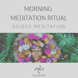 Morning Meditation Ritual
