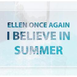 I Believe in Summer