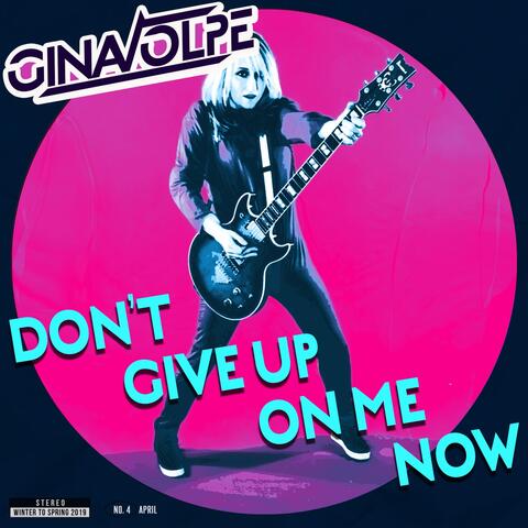 Don't Give Up On Me Now
