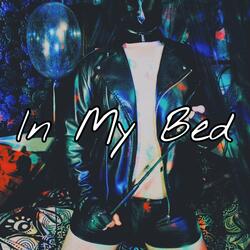 In My Bed (Intro)