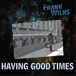 Having Good Times (feat. David Fitzpatrick, Dan Cutrona & Rick Spyder)