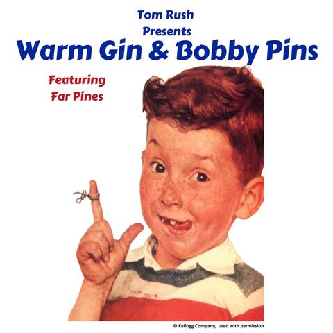 Warm Gin & Bobby Pins (feat. Far Pines)