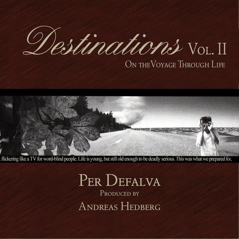 Destinations, Vol. II: On the Voyage Through Life