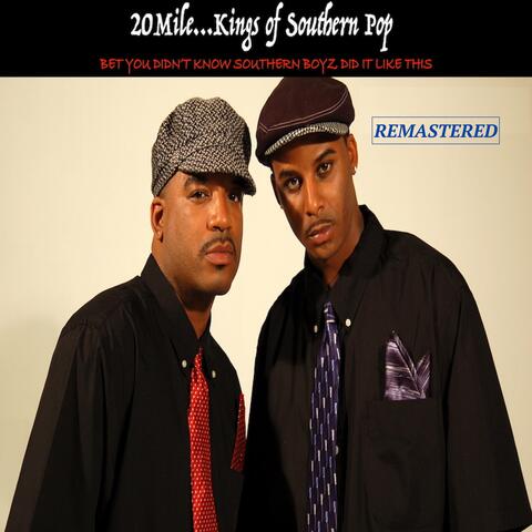 Kings of Southern Pop (Bet You Didn't Know Southern Boyz Did It Like This) [Remastered]