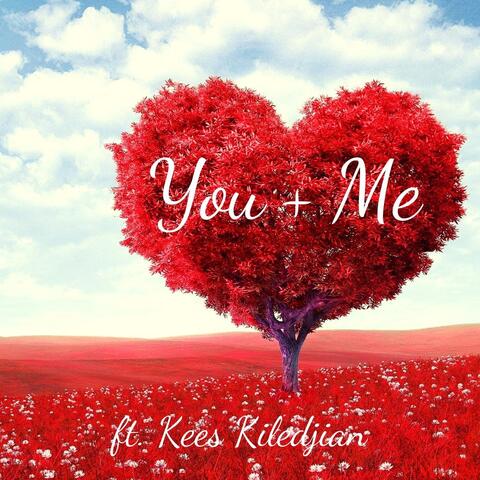 You + Me (feat. Kees Kiledjian)