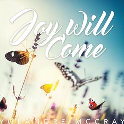 Joy Will Come