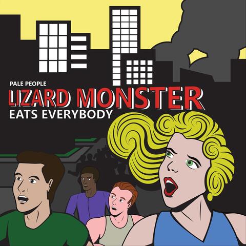 Lizard Monster Eats Everybody