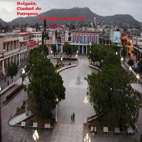 Holguin,Ciudad de Parques