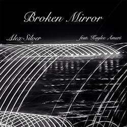 Broken Mirror (feat. Kaylee Ameri)