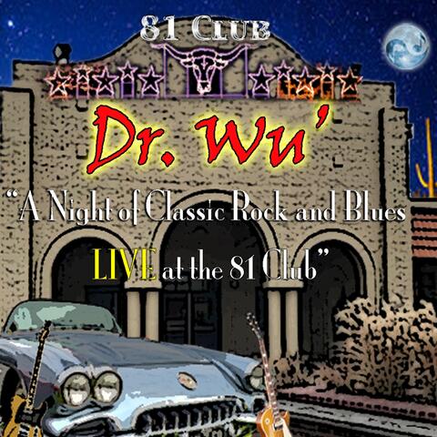 A Night of Classic Rock and Blues (Live at the 81 Club)