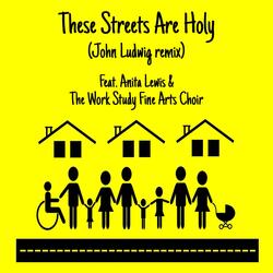 These Streets Are Holy (Remix)