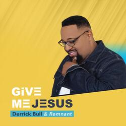 Give Me Jesus (Live)
