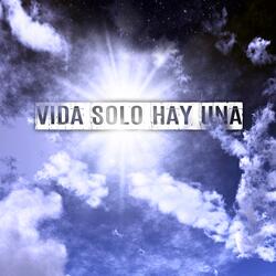 Vida Solo Hay Una (feat. Xochitl Pilli)