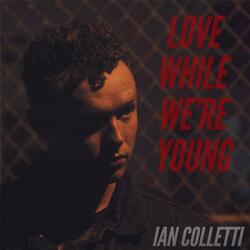 Love While We're Young