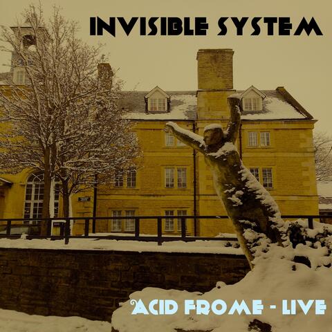 Acid Frome (Live at the Silk Mill)