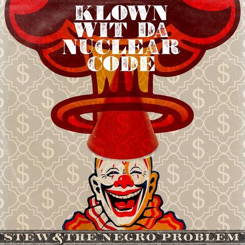 Klown wit da Nuclear Code