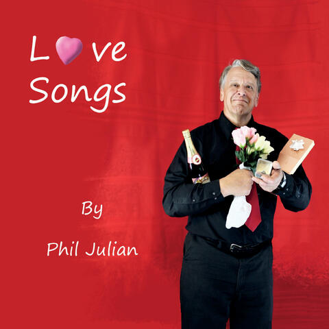 Love Songs by Phil Julian