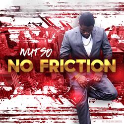 No Friction