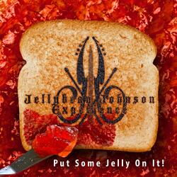 Put Some Jelly on It (Dead End)