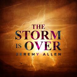 The Storm Is Over