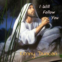 I Will Follow You