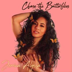 Chase the Butterflies