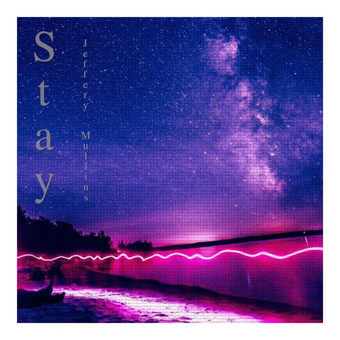 Stay