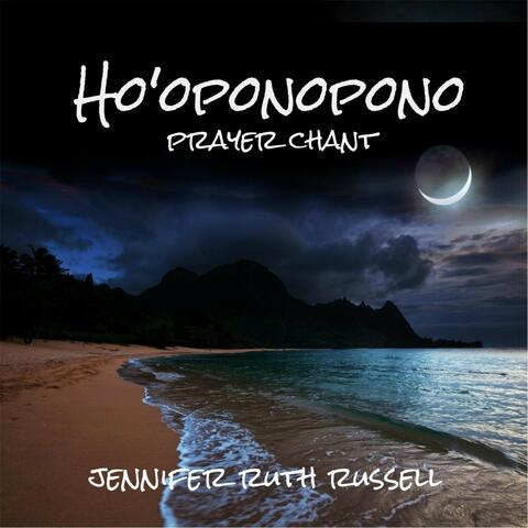 Ho'oponopono Prayer Chant