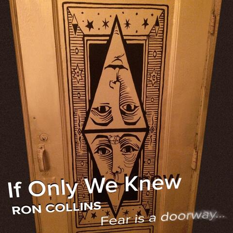 If Only We Knew