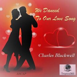 We Danced to Our Love Song