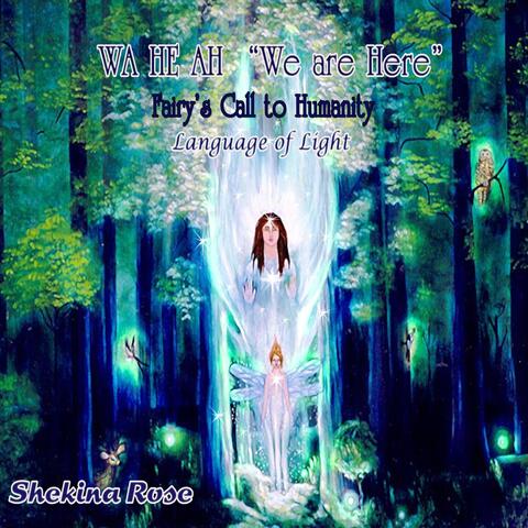 Wa He Ah (We Are Here)
