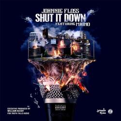 Shut It Down (feat. Maino)