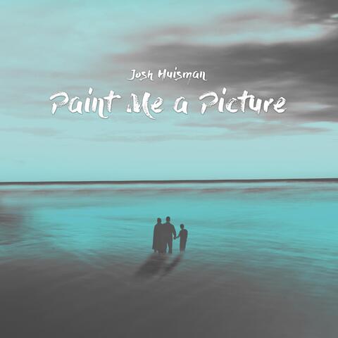 Paint Me a Picture