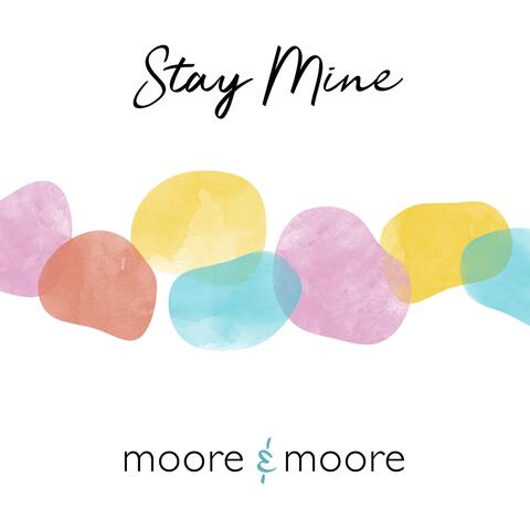 Stay Mine