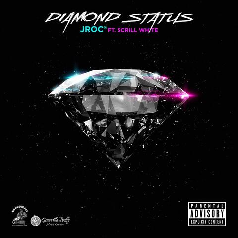 Diamond Status (feat. Scrill White)