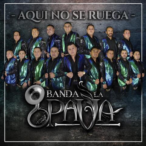 Aquí No Se Ruega