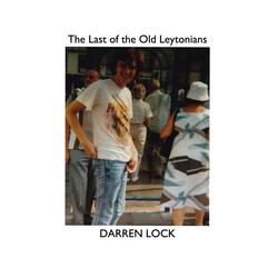 The Last of the Old Leytonians