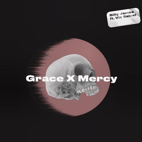 Grace X Mercy (feat. Vic Salvat)