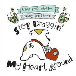 Stop Draggin' My Heart Around (feat. Terri Ann)