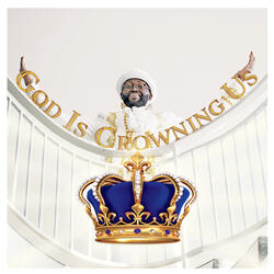 God Is Crowning Us