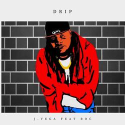 Drip (feat. Roc)