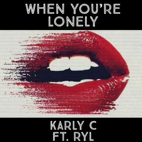 When You're Lonely (feat. Ryl)