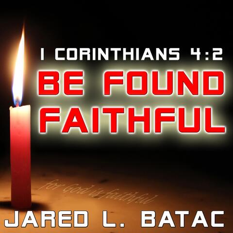 Be Found Faithful