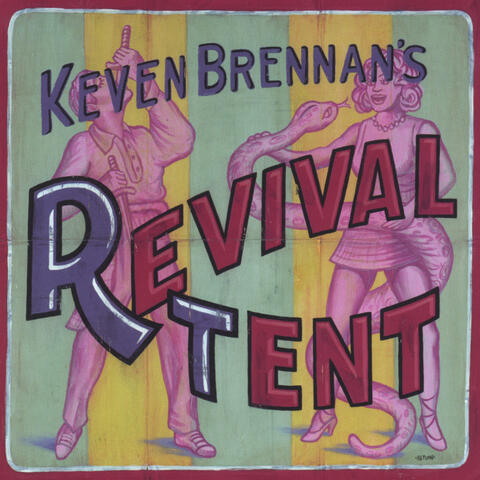 Keven Brennan's Revival Tent