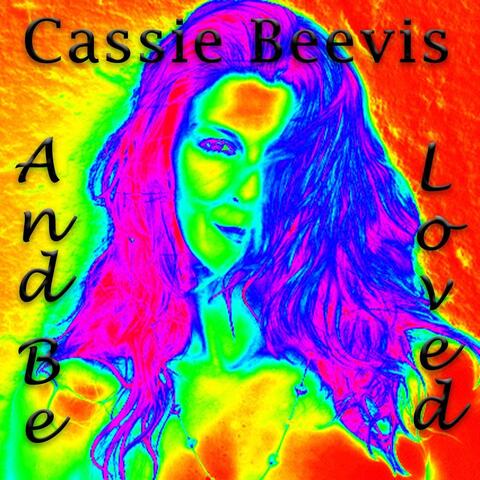 And Be Loved