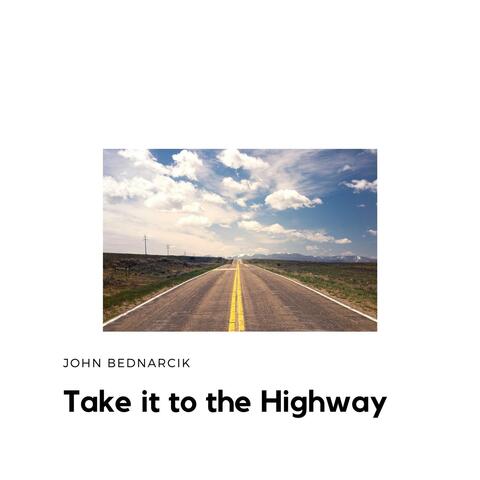 Take It to the Highway
